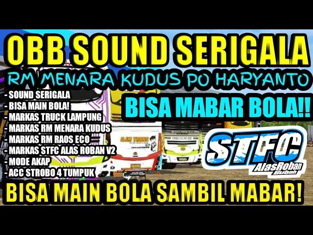 OBB SOUND SERIGALA BUSSID V3.6 1 TERBARU - SPECIAL NYARING TANPA PUTUS REM GUK GUK | MEDIAFIRE