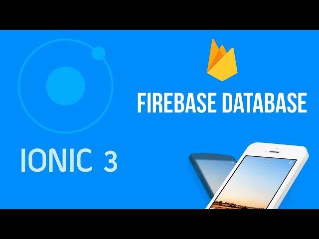 Ionic 3 Tutorial #31 Firebase Real Time Database CRUD