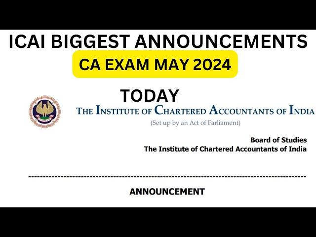 ICAI Important Announcement CA Exam May 2024