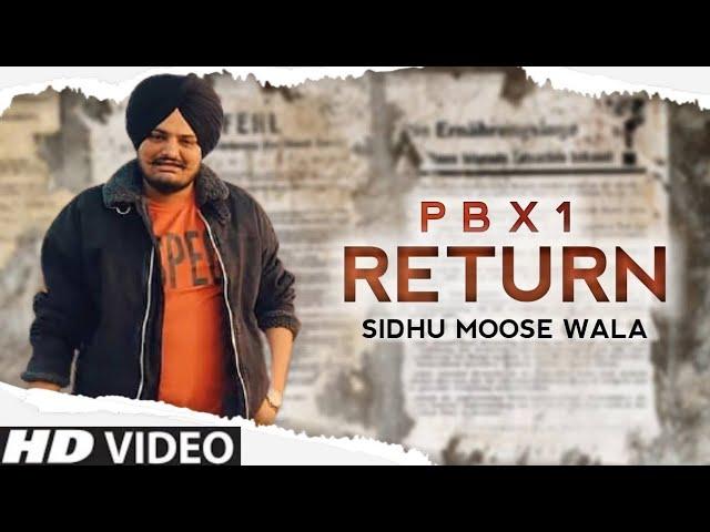 PBX 1 Return | Sidhu Moosewala | Official Song | Khokhar Brand Records