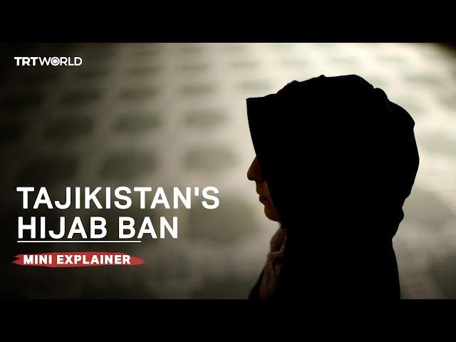 Why did majority-Muslim Tajikistan ban the hijab?