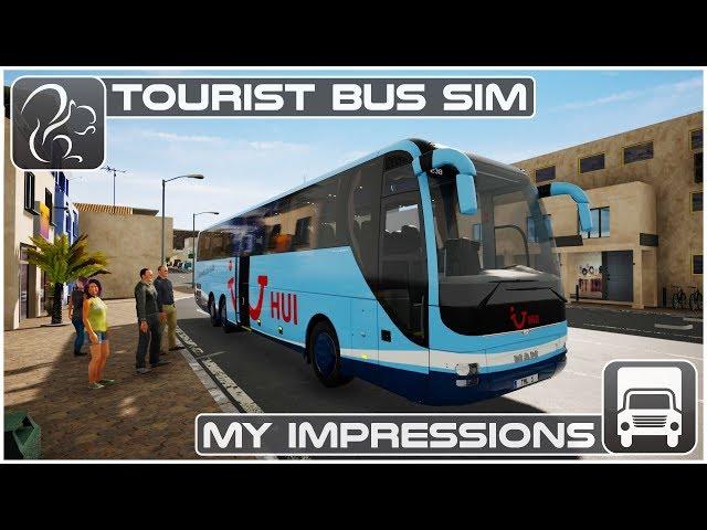 Tourist Bus Simulator - My Impressions