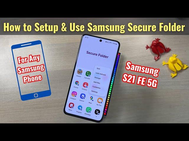 How to Setup & Use Samsung Secure Folder in Detail for Any Samsung Phone in Hindi | S21 FE 5G