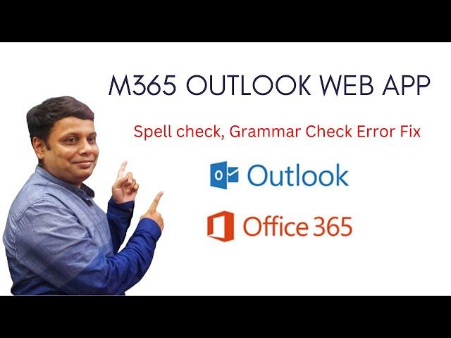 How to Start spelling suggestions Microsoft 365 Outlook Web App