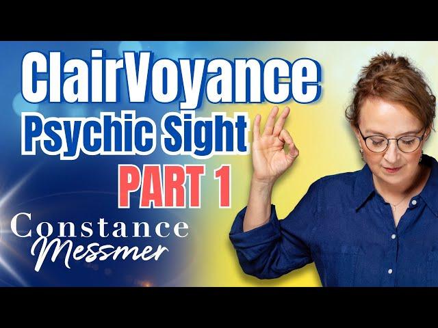 ClairVoyance: How to Recognize & Develop Psychic Vision