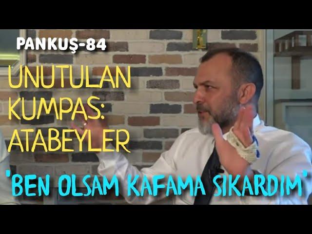 UNUTULAN VE BİTMEYEN KUMPAS | MURAT EREN | PANKUŞ - 84