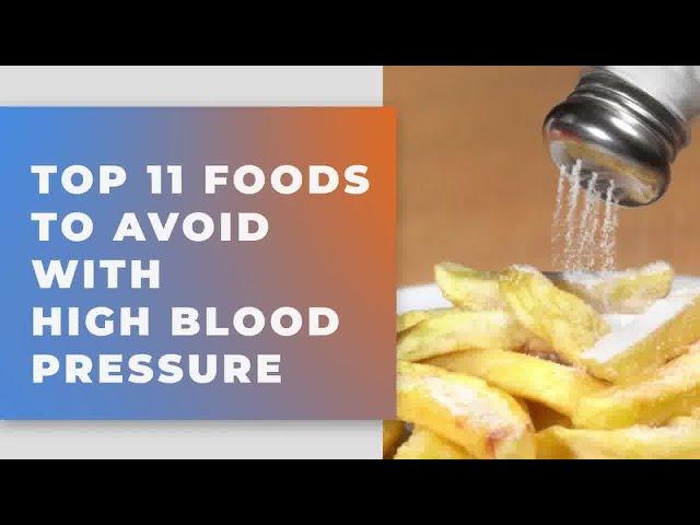 Top 11 Foods to Avoid With High Blood Pressure