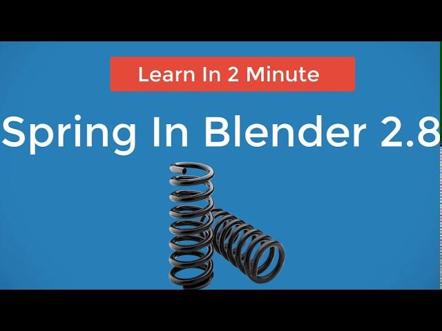 Spring In Blender 2 8 2019  How To Model Spring In Blendder 2 8