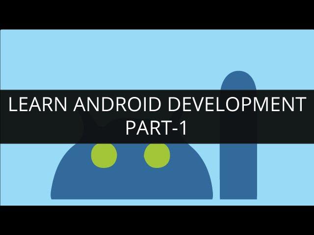 Learn Android Development Online - Part 1 | Edureka