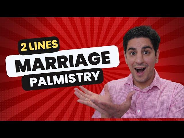  2 Marriage Lines in your Palm