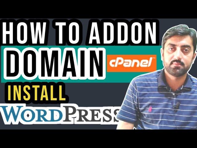 How to Create Addon Domain | Addon Domain WordPress install Hindi Urdu