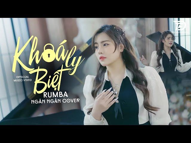 KHOÁ LY BIỆT, TUYỆT DUYÊN, THƯƠNG LY BIỆT  NGÂN NGÂN COVER - Album Rumba Nhạc Trẻ Đặc Biệt Hay 2024