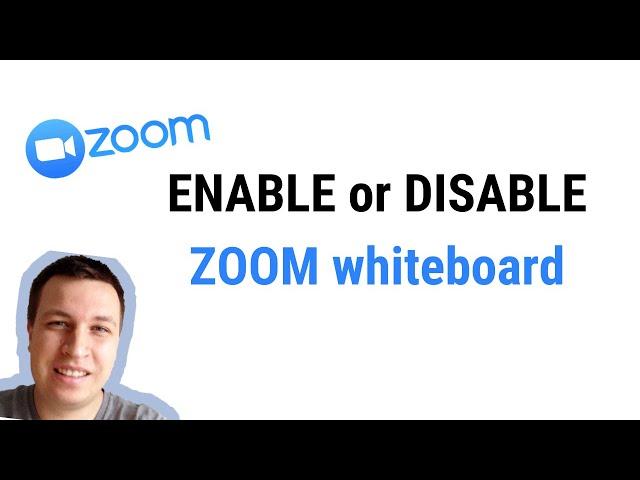 How to ENABLE or DISABLE ZOOM WHITEBOARD?