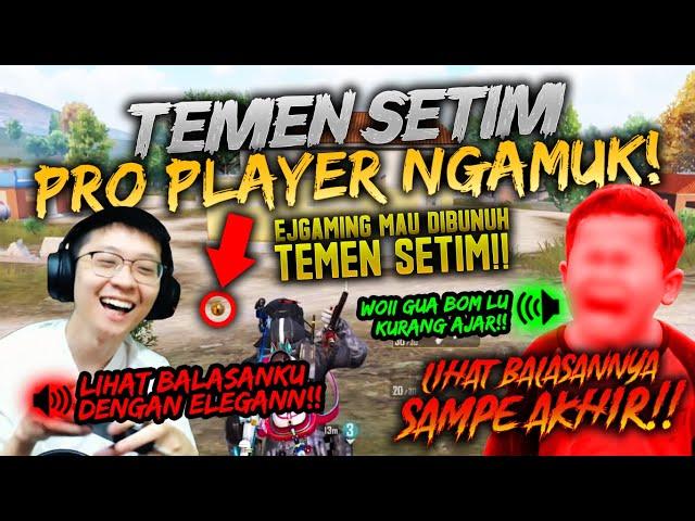 PRO PLAYER INI NGAMUK SAMA EJGAMING! MAU DIBUNUH DARI AWAL! KITA BALAS KAYAK GINI! | PUBG MOBILE