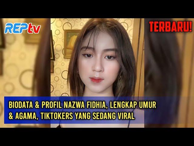 TERBARU! BIODATA & PROFIL NAZWA FIDHIA, LENGKAP UMUR & AGAMA, TIKTOKERS YANG SEDANG VIRAL