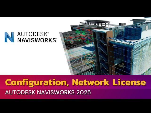 Configuration Network License for Navisworks Manage 2025 - using lmtools