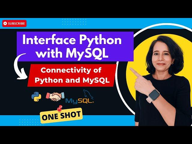 Interface Python with MySQL | Class 12 Computer Science | Connectivity of Python & MySQL