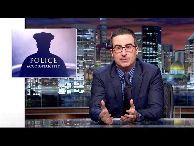 Police Accountability: Last Week Tonight with John Oliver (HBO)