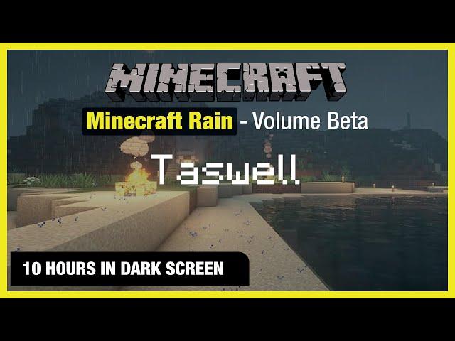   Minecraft Rain | Taswell | Minecraft Music | 10 Hours in Dark Screen