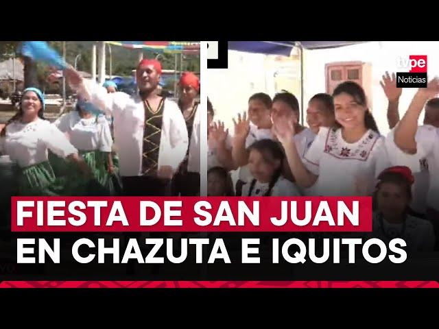 Fiesta de San Juan: Celebran con Ferias y Juanes tanto en Tarapoto como en Iquitos