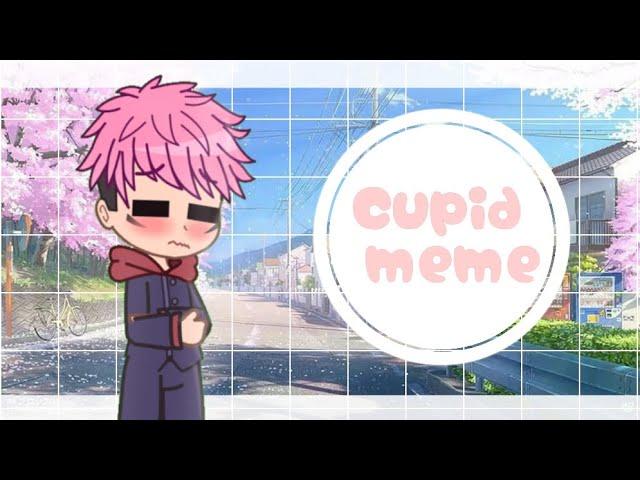 Cupid meme || Fifty Fifty || itafushi (itadori top x fushiguro bottom) ||by: galaxy-chan