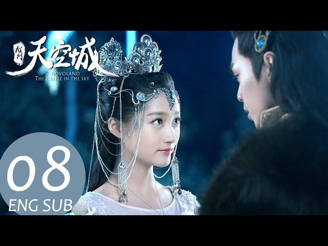 Novoland: The Castle in the Sky  EP08 ENG SUB | Fantasy Romance | KUKAN Drama