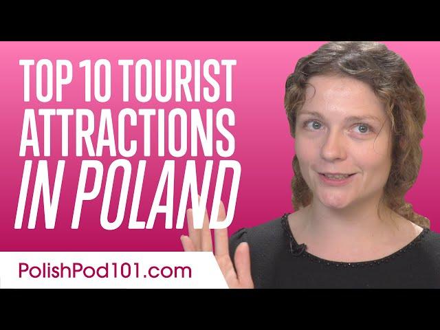 Top 10 Tourist Attractions in Poland