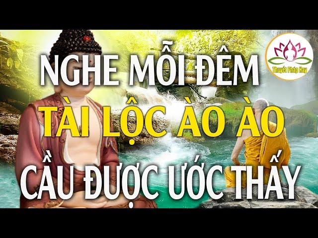 Đêm Nằm Nghe Lời Phật Dạy"Tâm An Ngủ Ngon"May Mắn Tài Lộc Đến Ào Ào Cầu Được Ước Thấy"Mới