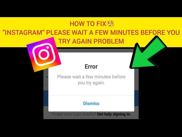 How To Fix Instagram Please wait few minutes before you try again Problem|| "Instagram login error"