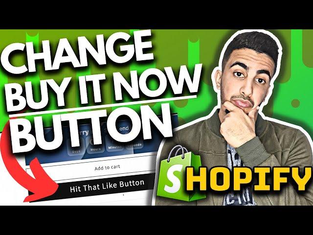 How To Change Buy It Now Button On Shopify