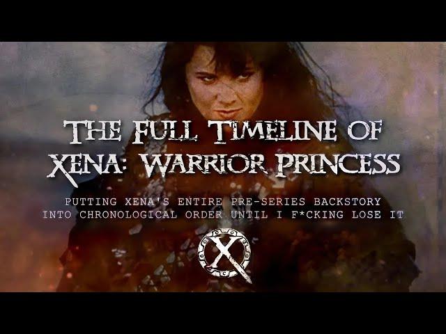 The Full Timeline of Xena: Warrior Princess(‘s Backstory)