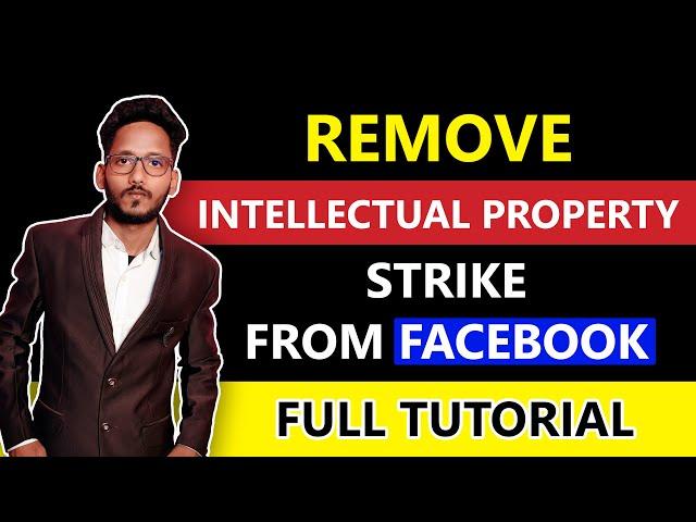 How To Remove Intellectual Property Copyright Strike From Facebook Page | Full Tutorial 2021