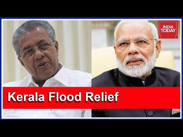 #KeralaSOS | Politics Over Rs 500 Cr Offered By Centre For Kerala Flood Relief