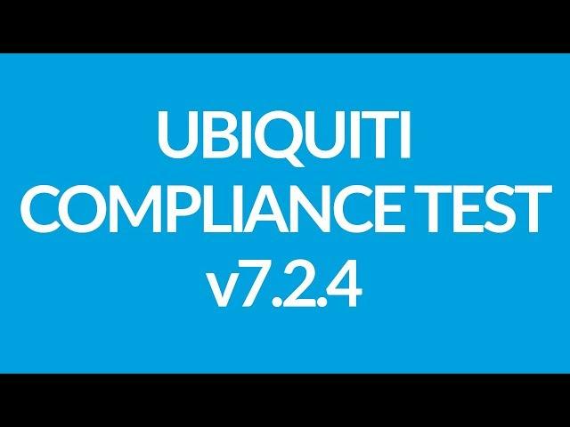 Compliance Test Ubiquiti AC Firmwares v7.2.4 (15-07-2016)