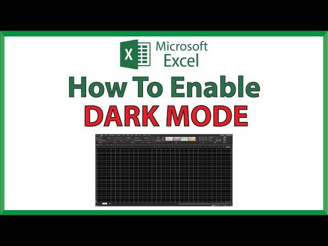 Excel: How To Enable True Dark Mode On Microsoft Excel