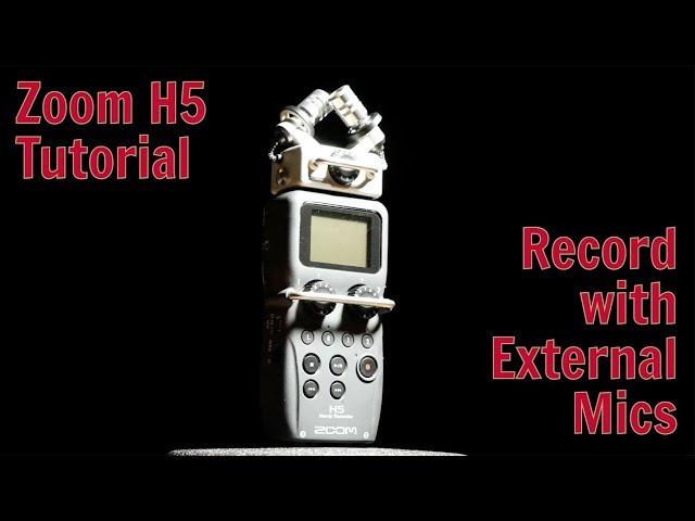 Zoom H5 Tutorial - Recording with External Mics