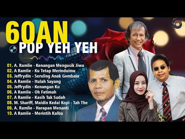 KOLEKSI LAGU 60AN POP YEH YEH  LAGENDA POP YEH YEH TERBAIK ~ LAGU 60AN YANG KEKAL DI INGATAN