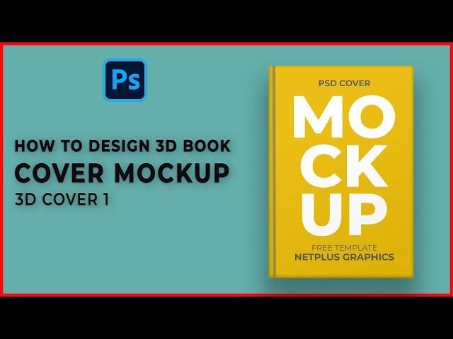 How to Design 3D Book Cover Mockup in Photoshop