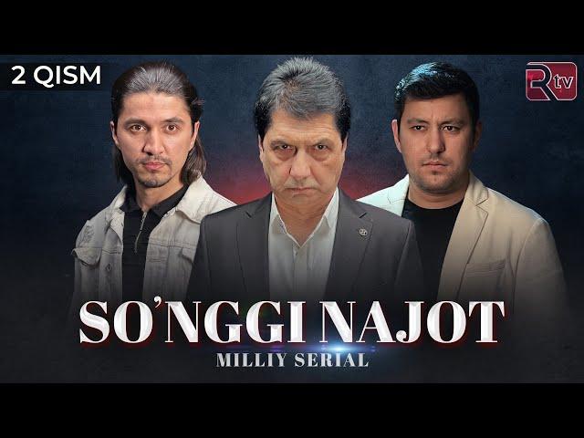 So'nggi najot 2-qism (milliy serial)  | Сунгги нажот (миллий сериал)