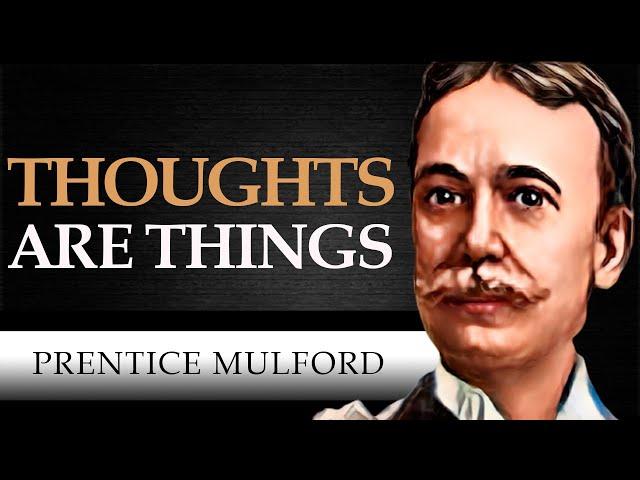 THOUGHTS ARE THINGS | PRENTICE MULFORD [ Complete Audiobook ]