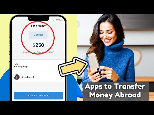  7 BEST APPS to TRANSFER MONEY ABROAD  (SEND MONEY INTERNATIONALLY)