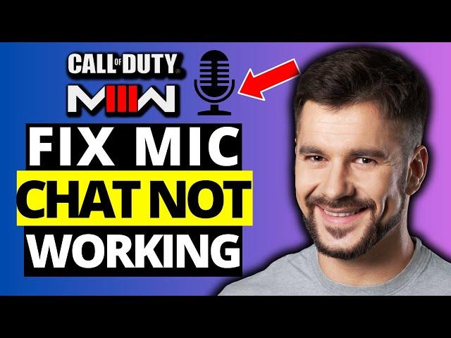 How to Fix MIC & Party Chat Not Working in COD MW3