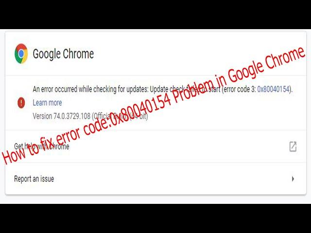 How to fix error 0x80040154 Problem in Google Chrome