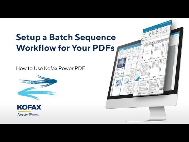 How to Set Up a Batch Sequence for Your PDF Workflow in Kofax Power PDF