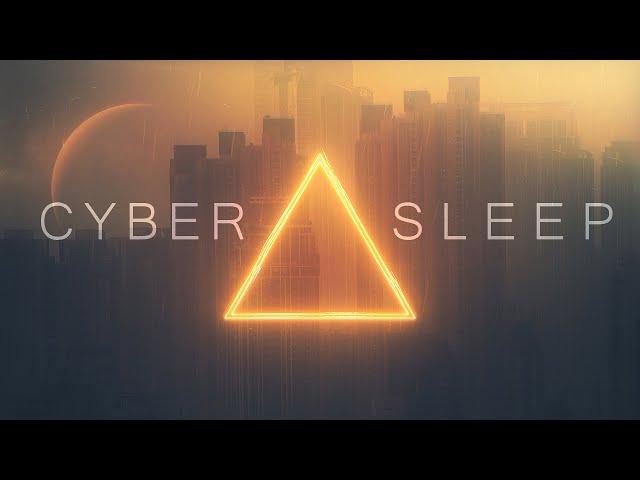 Sci Fi Sleep Music [Cyber Dream] Epic Sleep Journey