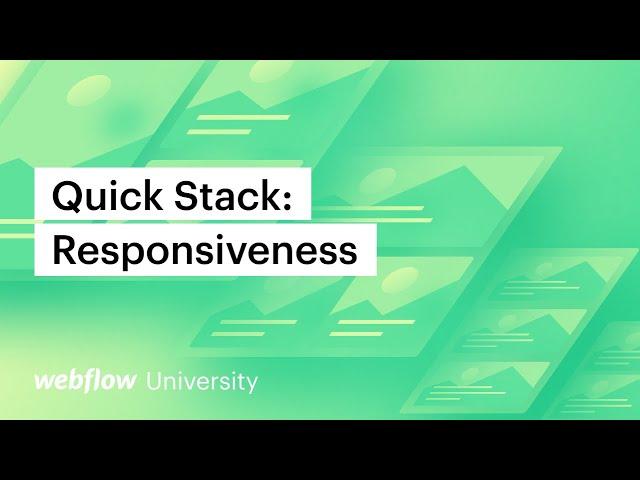 Rapid responsive layouts using Quick Stack — Webflow tutorial