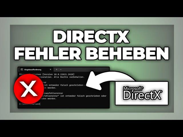 Windows DIRECTX Fehler / Errors beheben - Windows 10 / 11