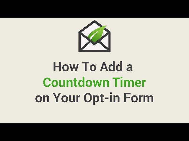 How To Add a Countdown Timer on Your Opt-in Form