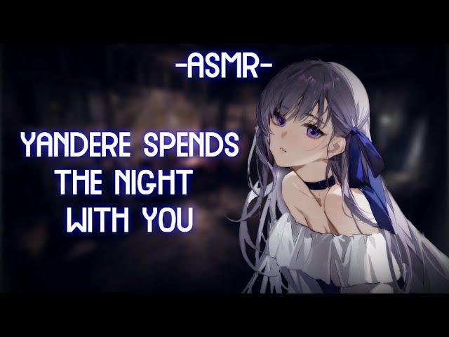 [ASMR] [ROLEPLAY] yandere girl spends the night with you (binaural/F4A/personal attention)