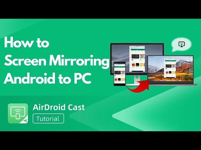 How to Screen Mirroring Android to PC (Without Root) | AirDroid Cast